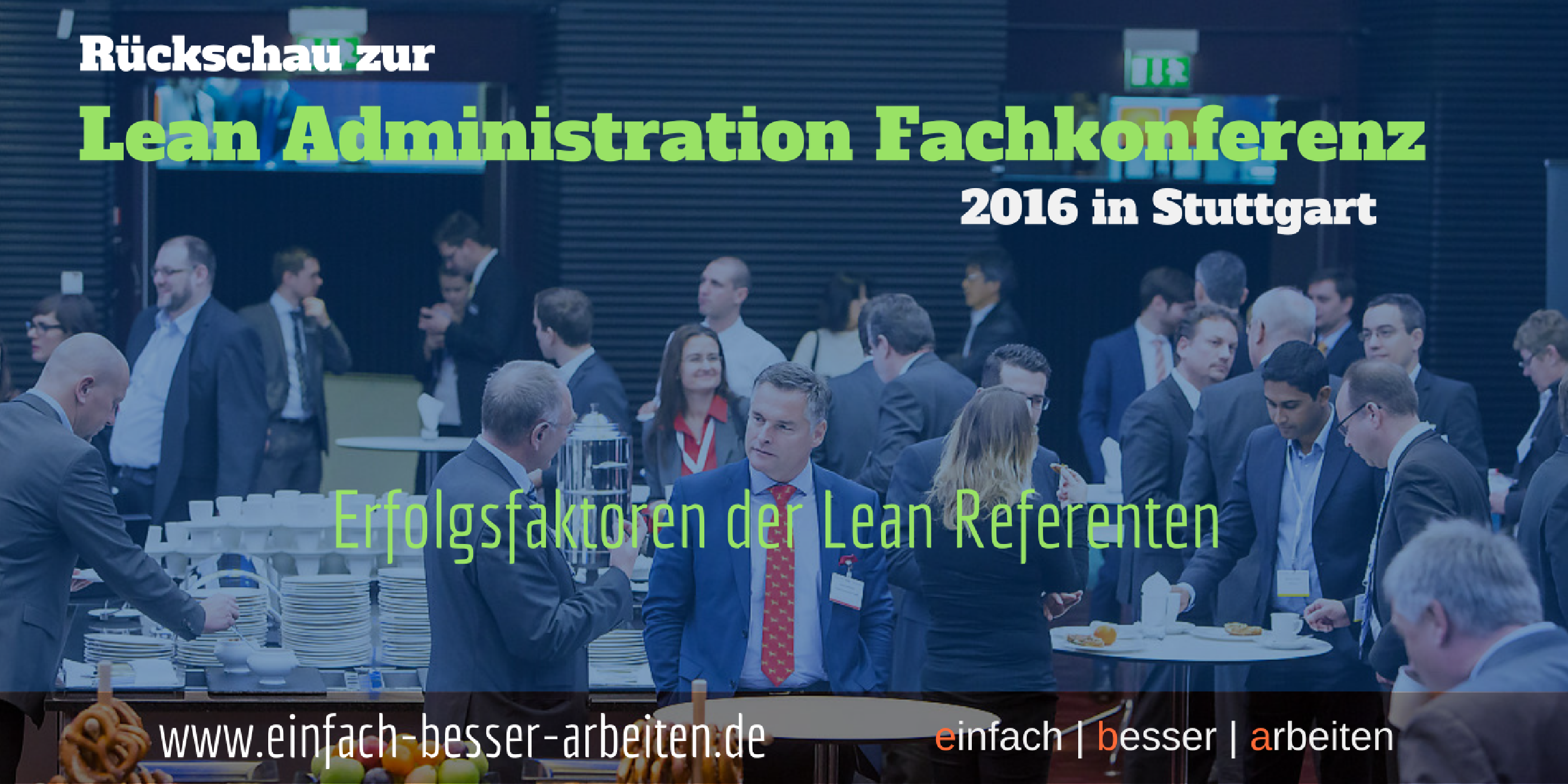 Read more about the article Rückblick zur Lean Administration Fachkonferenz 2016 in Stuttgart