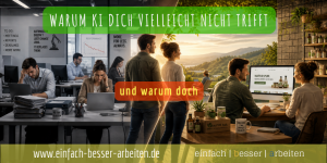 Mehr über den Artikel erfahren Warum KI dich vielleicht nicht trifft — und warum doch