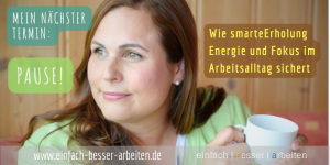 Mehr über den Artikel erfahren Mein nächster Termin: Pause! – Wie smarte Erholung Energie und Fokus im Arbeitsalltag sichert